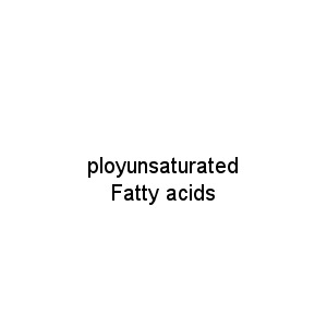 ployunsaturated Fatty acids